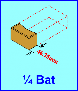 Brick Cut ¼ Bat