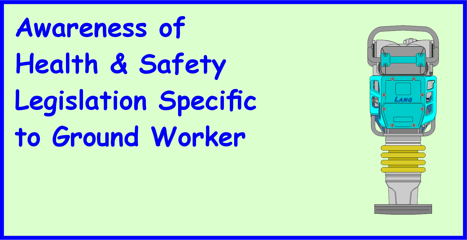Awareness-of-Health-Safety Legislation Specific to Ground Worker